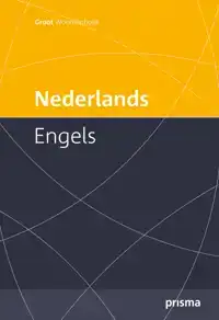 PRISMA GROOT WOORDENBOEK NEDERLANDS-ENGELS