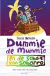 DUMMIE DE MUMMIE EN DE SCHAT VAN SOHORRO