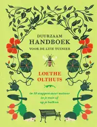 DUURZAAM HANDBOEK VOOR DE LUIE TUINIER