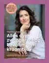 ALLES OVER ZWANGERSCHAP, BEVALLING EN KRAAMTIJD