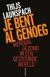 JE BENT AL GENOEG