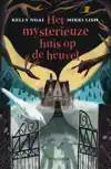 HET MYSTERIEUZE HUIS OP DE HEUVEL