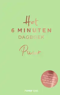 HET 6 MINUTEN DAGBOEK PUUR