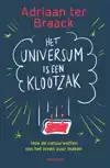 HET UNIVERSUM IS EEN KLOOTZAK