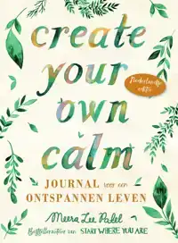 CREATE YOUR OWN CALM