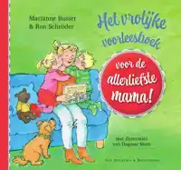 HET VROLIJKE VOORLEESBOEK VOOR DE ALLERLIEFSTE MAMA!