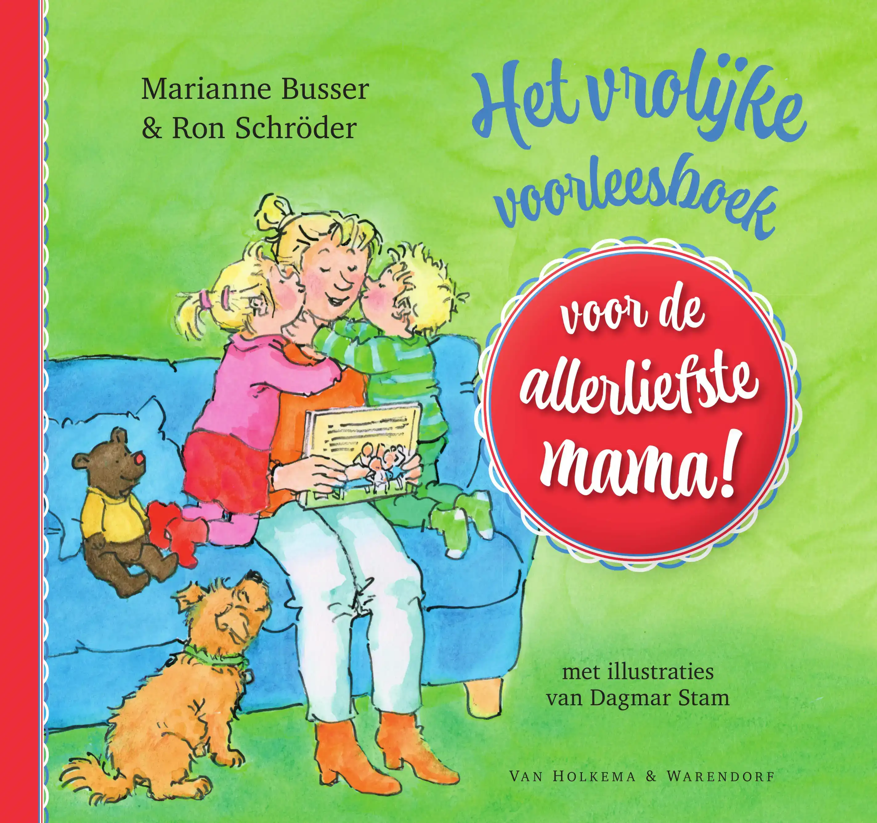 HET VROLIJKE VOORLEESBOEK VOOR DE ALLERLIEFSTE MAMA!