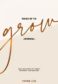 WAKE UP TO GROW JOURNAL