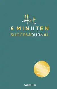 HET 6 MINUTEN SUCCESJOURNAL