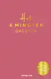 HET 6 MINUTEN DAGBOEK