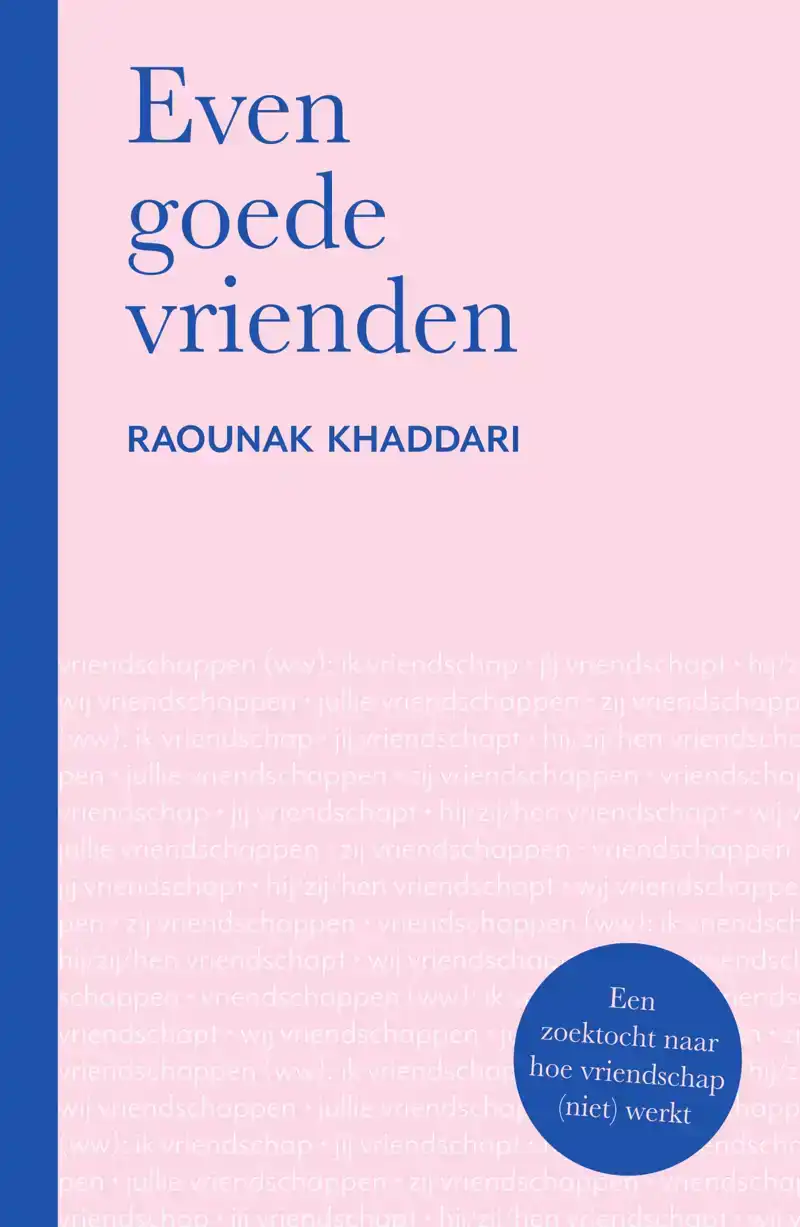 EVEN GOEDE VRIENDEN