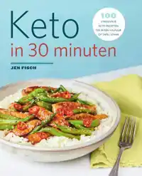 KETO IN 30 MINUTEN