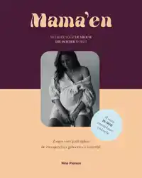 MAMA'EN - HET BOEK VOOR DE VROUW DIE MOEDER WORDT