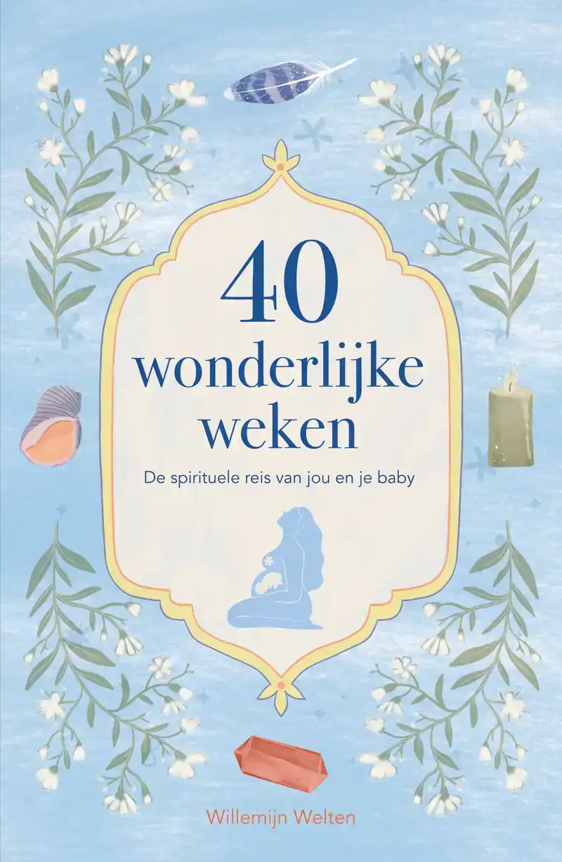 40 WONDERLIJKE WEKEN