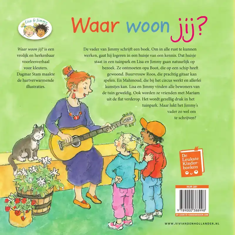 WAAR WOON JIJ?