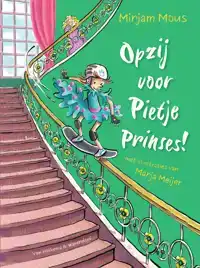 OPZIJ VOOR PIETJE PRINSES!