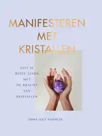 MANIFESTEREN MET KRISTALLEN