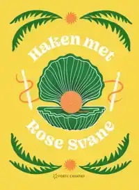 HAKEN MET ROSE SVANE