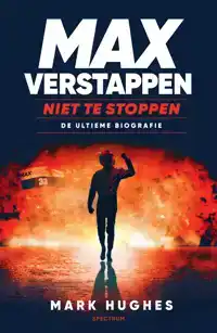 MAX VERSTAPPEN: NIET TE STOPPEN