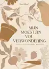 MIJN MOESTUIN VOL VERWONDERING