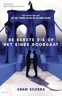 DE EERSTE DIE OP HET EINDE DOODGAAT