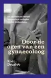 DOOR DE OGEN VAN EEN GYNAECOLOOG