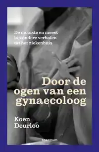 DOOR DE OGEN VAN EEN GYNAECOLOOG