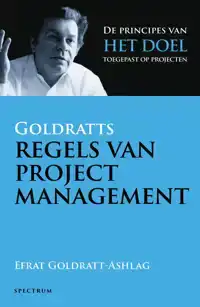 GOLDRATTS REGELS VAN PROJECTMANAGEMENT