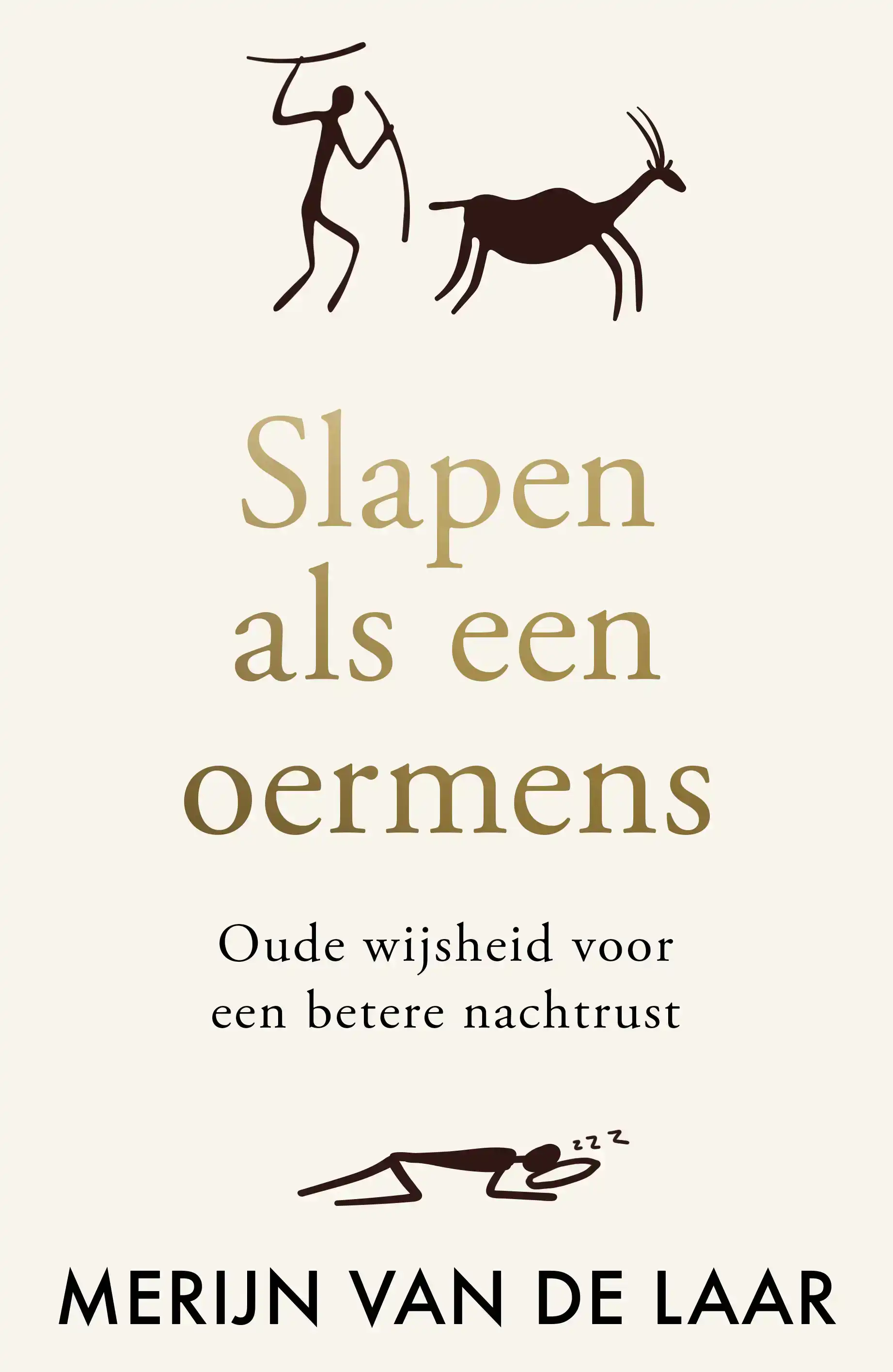 SLAPEN ALS EEN OERMENS