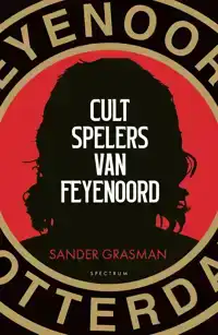 CULTSPELERS VAN FEYENOORD