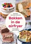 BAKKEN IN DE AIRFRYER