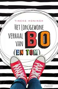 HET (ON)GEWONE VERHAAL VAN BO (EN TOM)