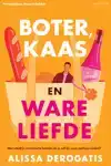 BOTER, KAAS EN WARE LIEFDE