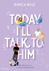 TODAY I'LL TALK TO HIM