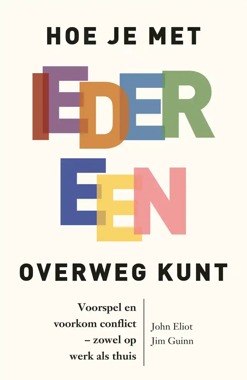 HOE JE MET IEDEREEN OVERWEG KUNT