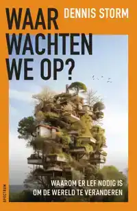 WAAR WACHTEN WE OP?