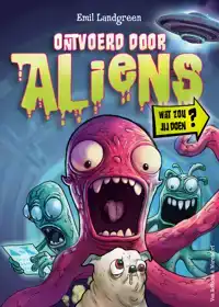 ONTVOERD DOOR ALIENS