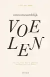 ONVOORWAARDELIJK VOELEN