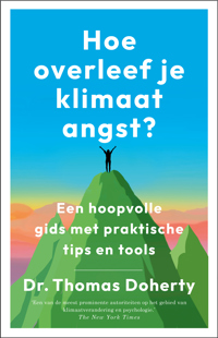 HOE OVERLEEF JE KLIMAATANGST?