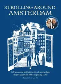 STROLLING AROUND AMSTERDAM