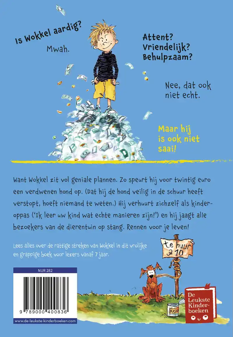 DE RATTIGE STREKEN VAN WOKKEL
