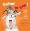 GEITEN ZIJN TE GEK!