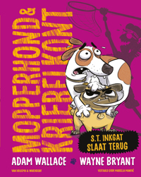 MOPPERHOND & KRIEBELKONT - S.T. INKGAT SLAAT TERUG