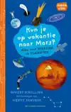 KUN JE OP VAKANTIE NAAR MARS?