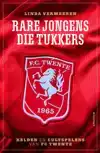 RARE JONGENS, DIE TUKKERS