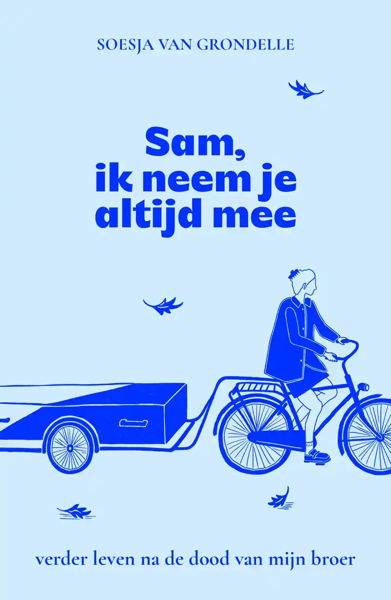 SAM, IK NEEM JE ALTIJD MEE