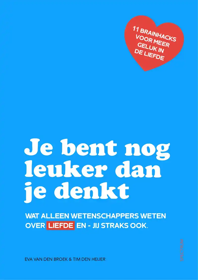 JE BENT NOG LEUKER DAN JE DENKT