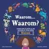 WAAROM... WAAROM? VRAGEN WAAR JE ALTIJD AL EEN ANTWOORD OP W
