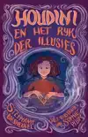 HOUDINI EN HET RIJK DER ILLUSIES