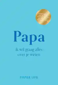 PAPA, IK WIL GRAAG ALLES OVER JE WETEN